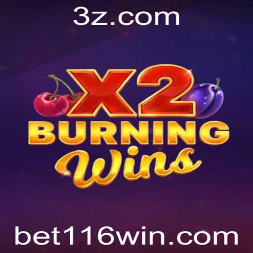 Explorando o Mundo de BurningWinsX2 e o Conceito de Apostas 116win