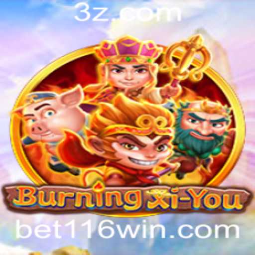 Descubra as Aventuras de BurningXiYou e o Desafio 116win Bet