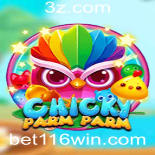 Descubra o Mundo Fascinante de ChickyParmParm e Como o 116win Bet Transforma a Experiência de Jogo