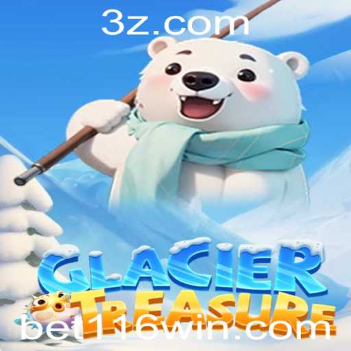 Descubra o Fascinante Mundo de GlacierTreasure e a Emoção do 116win Bet