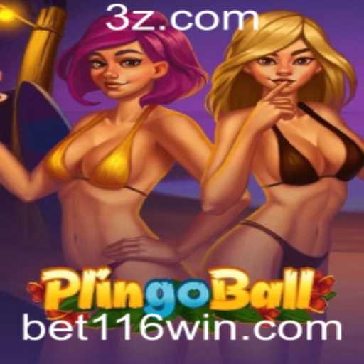 Plingoball: O Novo Fenômeno dos Jogos e Apostas com 116win Bet
